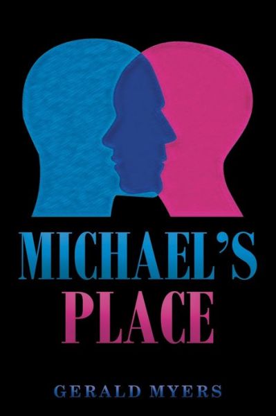 Cover for Gerald Myers · Michael's Place (Paperback Book) (2021)