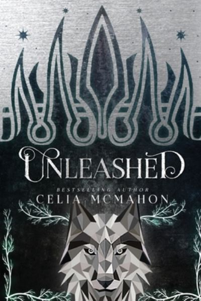 Cover for Celia McMahon · Unleashed (Book) (2020)