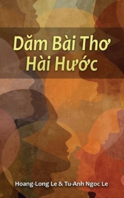 Cover for Hoang-Long Le · D?m Bài Th? Hài H??c (Humorous Poems) (Bog) (2022)