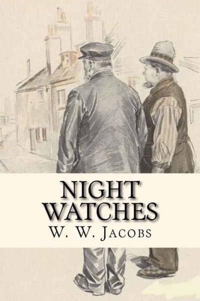 Cover for W W Jacobs · Night Watches (Paperback Bog) (2017)