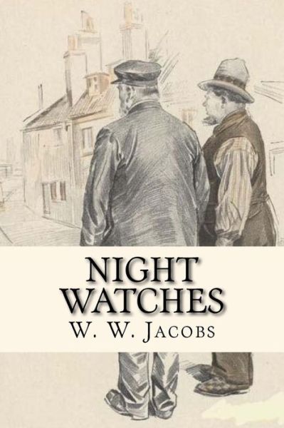 Cover for W W Jacobs · Night Watches (Taschenbuch) (2017)