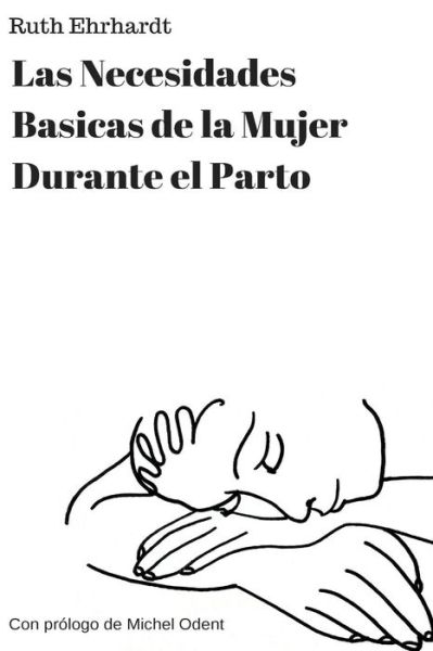 Cover for Dora La Sonadora · Las Necesidades Basicas de una Mujer de Parto (Taschenbuch) [Spanish edition] (2017)