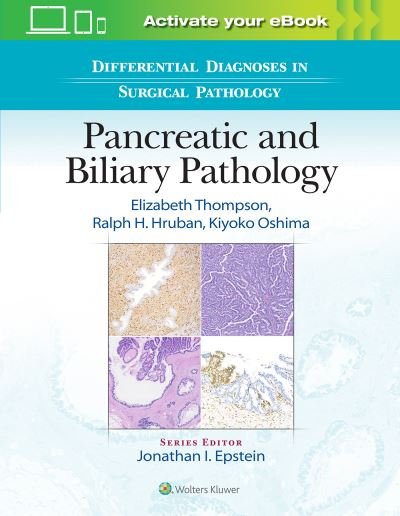 Cover for Thompson, Elizabeth Dell, MD, PhD · Differential Diagnoses in Surgical Pathology: Pancreatic and Biliary Pathology (Gebundenes Buch) (2021)