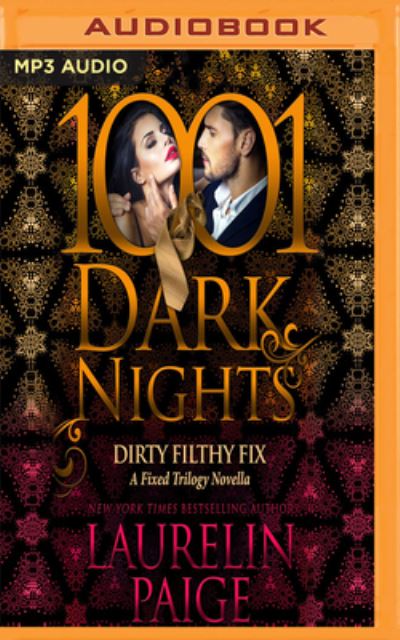 Dirty Filthy Fix - Laurelin Paige - Audio Book - Audible Studios on Brilliance Audio - 9781978619739 - April 24, 2018