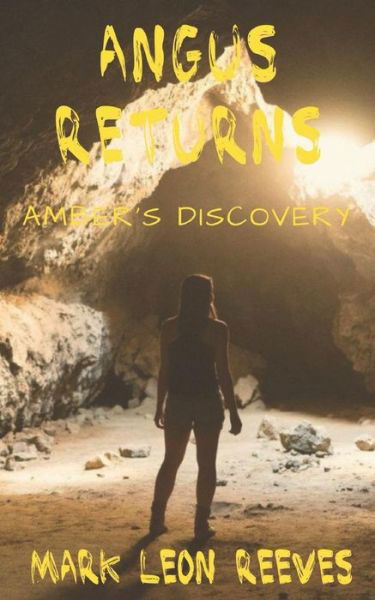 Cover for Mark Leon Reeves · Angus Returns (Paperback Book) (2017)