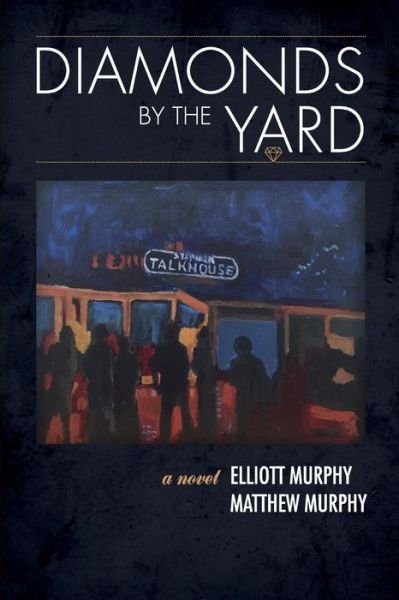 Cover for Elliott Murphy · Diamonds By The Yard (Paperback Book) (2019)