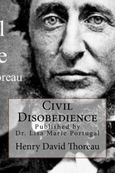 Civil Disobedience - Henry David Thoreau - Książki - Createspace Independent Publishing Platf - 9781986427739 - 14 marca 2018