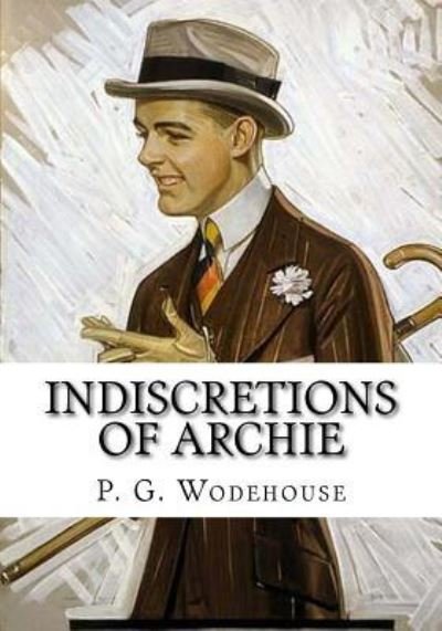 Cover for P. G. Wodehouse · Indiscretions of Archie (Paperback Book) (2018)