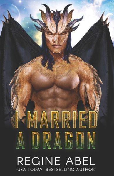 Cover for Regine Abel · I Married A Dragon (Taschenbuch) (2022)