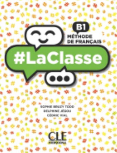 Sophie Bruzy-Todd · #LaClasse: Livre de l'eleve B1 (Paperback Book) (2018)