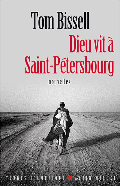 Cover for Tom Bissell · Dieu Vit a Saint-petersbourg (Collections Litterature) (French Edition) (Paperback Book) [French, Terres D'amerique edition] (2007)