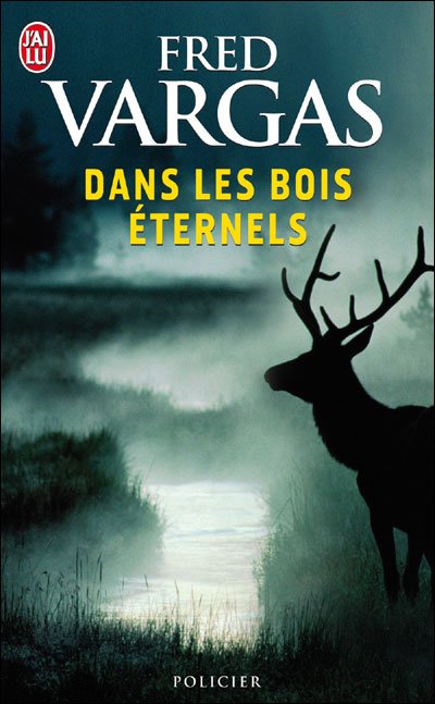 Cover for Fred Vargas · Dans les bois eternels (Paperback Book) [French edition] (2009)