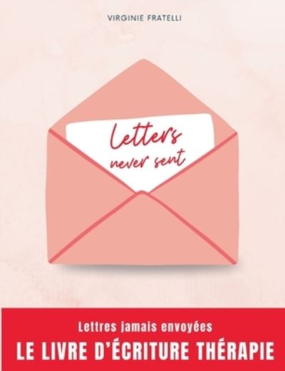 Cover for Virginie Fratelli · Letters never sent (Book) (2024)