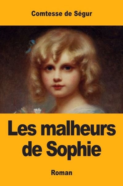 Cover for Comtesse de Segur · Les malheurs de Sophie (Paperback Book) (2019)