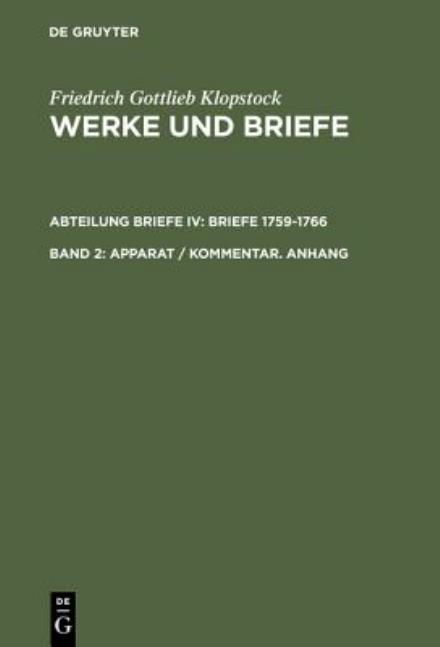 Werke.Abt.Brie.4/2 1759-1766 - Klopstock - Books - De Gruyter - 9783110181739 - December 10, 2004