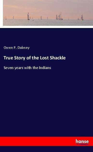 Cover for Dabney · True Story of the Lost Shackle (Bog) (2022)
