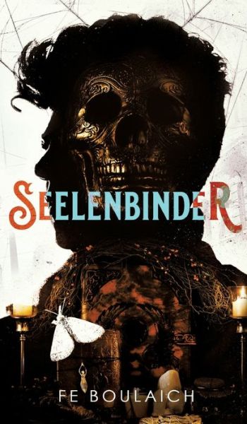 Cover for Fe Boulaich · Seelenbinder (Hardcover Book) (2021)