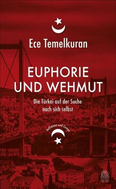 Cover for Ece Temelkuran · Temelkuran:euphorie Und Wehmut (Book)