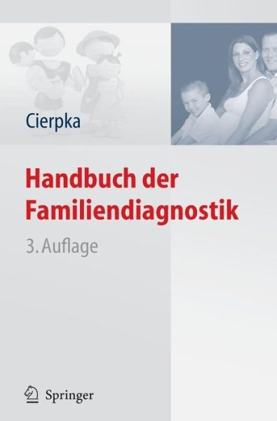 Cover for 9783540784753 · Handbuch Der Familiendiagnostik (Hardcover bog) [3rd 3., Aktualisierte U. Erg. Aufl. 2008 edition] (2008)