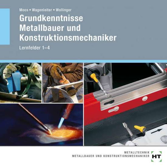 Cover for Moos · Grundkenntnisse Metallbauer und Ko (Book)