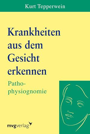 Cover for Kurt Tepperwein · Krankheiten Aus Dem Gesicht Erkennen (Book)