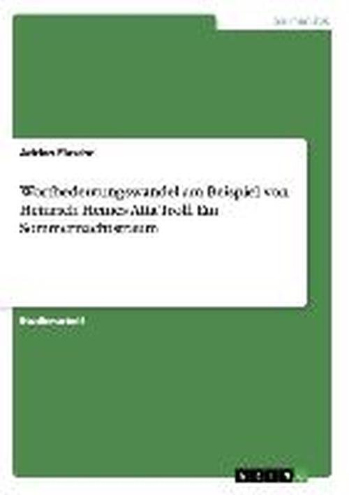Cover for Adrian Flasche · Wortbedeutungswandel am Beispiel von Heinrich Heines Atta Troll. Ein Sommernachtstraum (Paperback Bog) [German edition] (2007)
