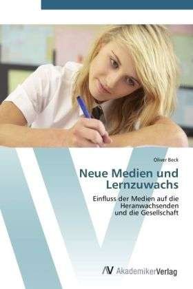 Neue Medien und Lernzuwachs - Beck - Libros -  - 9783639420739 - 31 de mayo de 2012