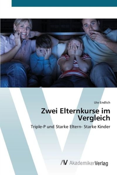 Cover for Endlich · Zwei Elternkurse im Vergleich (Book) (2012)