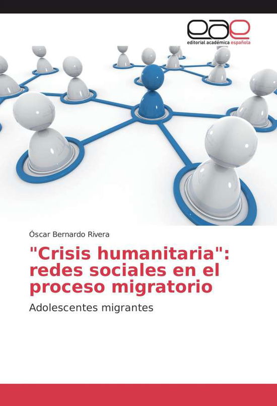 Cover for Rivera · &quot;Crisis humanitaria&quot;: redes soci (Book)