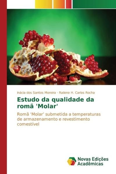 Cover for Dos Santos Moreira Inacia · Estudo Da Qualidade Da Roma 'molar' (Pocketbok) (2015)