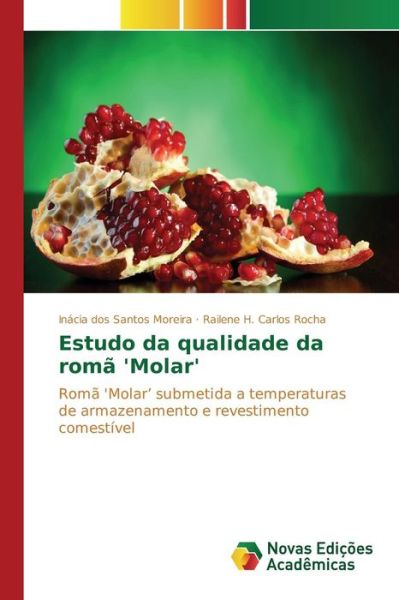 Cover for Dos Santos Moreira Inacia · Estudo Da Qualidade Da Roma 'molar' (Paperback Book) (2015)