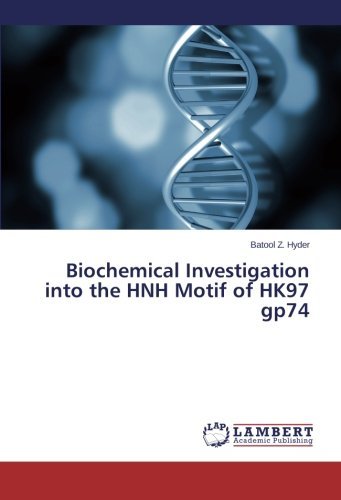 Cover for Batool Z. Hyder · Biochemical Investigation into the Hnh Motif of Hk97 Gp74 (Paperback Book) (2014)