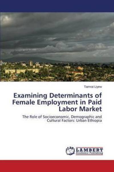 Cover for Liyew · Examining Determinants of Female (Book) (2015)