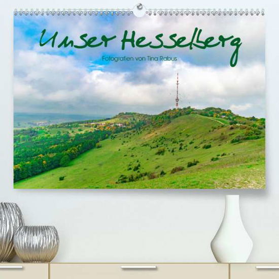 Cover for Rabus · Unser Hesselberg (Premium, hochwe (Book)