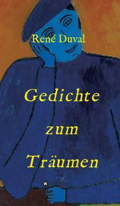 Cover for Rene Duval · Gedichte Zum Traumen (Hardcover Book) (2015)
