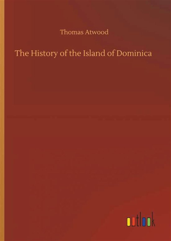 The History of the Island of Dom - Atwood - Livros -  - 9783734080739 - 25 de setembro de 2019