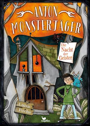 Cover for Luisa Fuchs · Anton Monsterjäger - Die Nacht der Geister (Book) (2024)