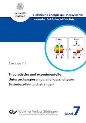 Cover for Alexander Fill · Theoretische und experimentelle Untersuchungen an parallel geschalteten Batteriezellen und -strängen (Paperback Book) (2021)