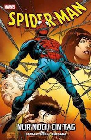 Cover for J. Michael Straczynski · Spider-Man: Nur noch ein Tag (Innbunden bok) (2022)
