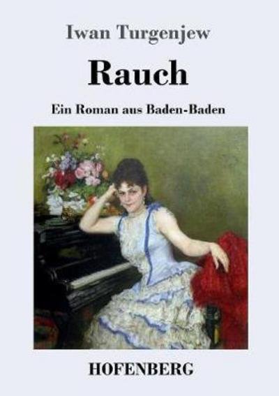Cover for Iwan Turgenjew · Rauch: Ein Roman aus Baden-Baden (Paperback Bog) (2017)