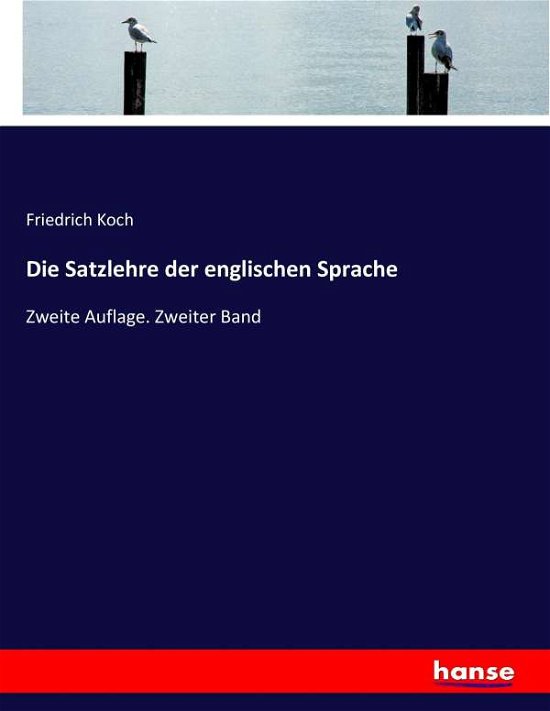 Cover for Koch · Die Satzlehre der englischen Sprac (Bok) (2017)