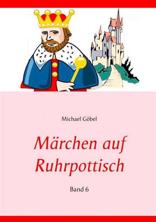 Cover for Göbel · Märchen auf Ruhrpottisch (Book) (2019)