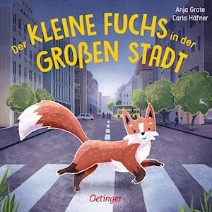 Cover for Carla Häfner · Der kleine Fuchs in der großen Stadt (Book) (2024)