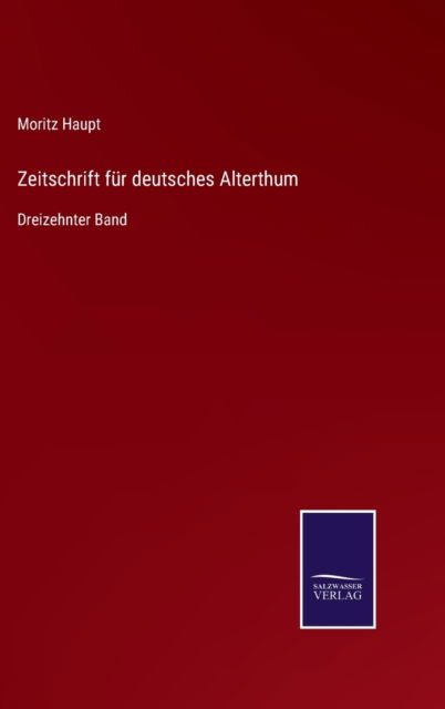 Cover for Moritz Haupt · Zeitschrift fur deutsches Alterthum (Hardcover Book) (2021)