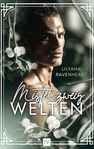 Cover for Lilyana Ravenheart · Mistelzweigwelten (Paperback Book) (2021)