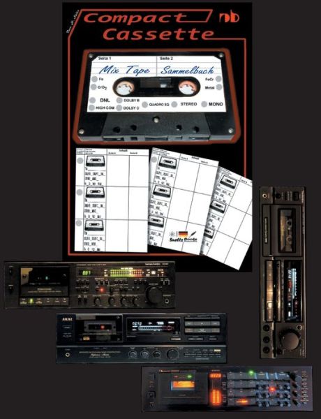 Cover for Uwe H Sultz · MIX TAPE Compact Cassette - Sammelbuch: ... fur 168 selbst aufgenommene Musik-Kassetten (Paperback Book) (2021)