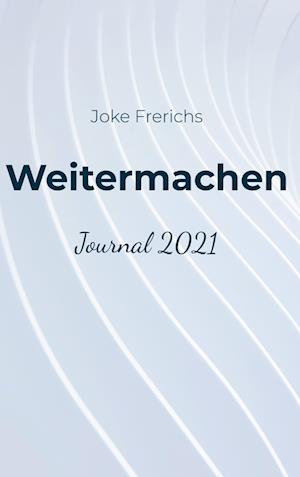 Cover for Joke Frerichs · Weitermachen (Hardcover Book) (2022)