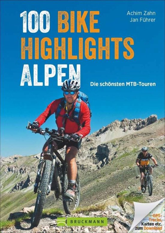 Cover for Zahn · 100 Bike Highlights Alpen (Buch)