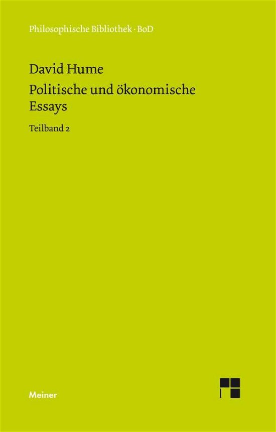 Politische Und Ökonomische Essays - David Hume - Bøger - Felix Meiner Verlag - 9783787307739 - 1988