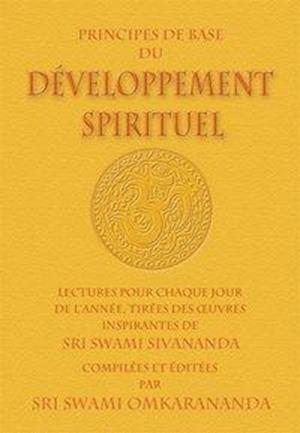 Cover for Swami Sivananda · Principes de Base du DÃ©veloppement Spirituel (Hardcover Book) (2014)